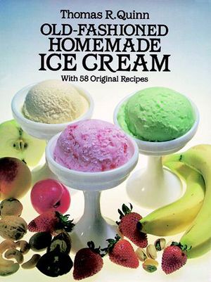 Old-Fashioned Homemade Ice Cream: With 58 Original Recipes image number 0