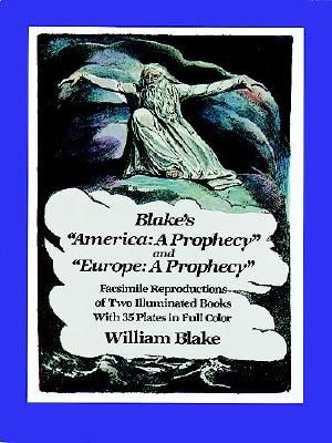 Blake's "America: A Prophecy" and "Europe: A Prophecy": Facsimile Reproductions of Two Illuminated Books image number 0