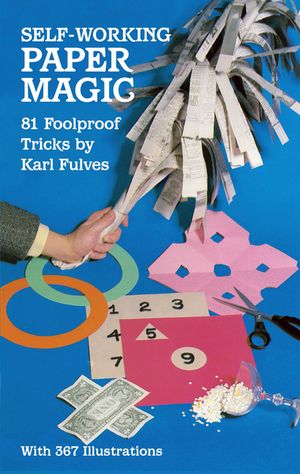 Self-Working Paper Magic: 81 Foolproof Tricks image number 0