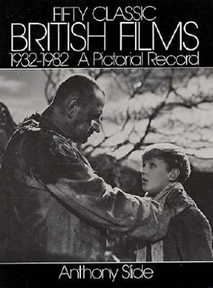 Fifty Classic British Films, 1932-1982: A Pictorial Record image number 0