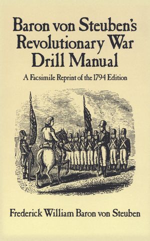 Baron Von Steuben's Revolutionary War Drill Manual image number 0