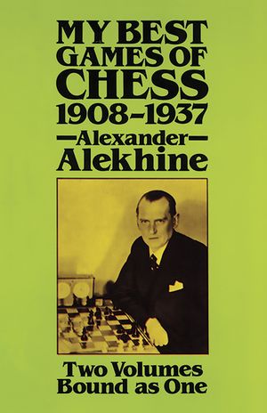 My Best Games of Chess, 1908?1937 image number 0