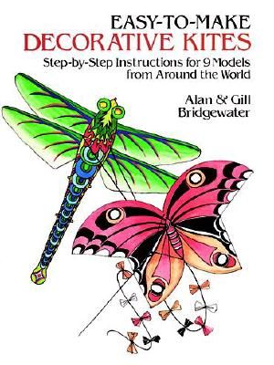 Easy-To-Make Decorative Kites: Step-By-Step Instructions for 9 Models from Around the World image number 0