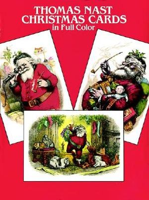 Thomas Nast Christmas Cards: In Full Color image number 0