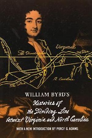 William Byrd's Histories of the Dividing Line Betwixt Virginia: And North Carolina image number 0