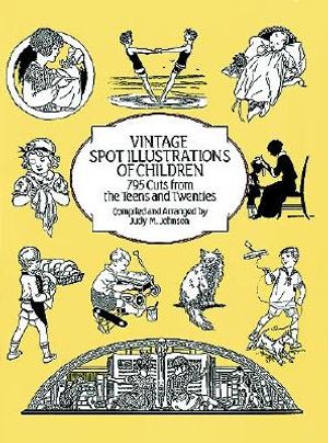 Vintage Spot Illustrations of Children: 795 Cuts from the Teens and Twenties image number 0