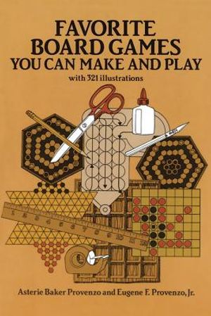 Favorite Board Games: You Can Make and Play image number 0