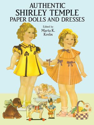 Authentic Shirley Temple Paper Dolls and Dresses image number 0