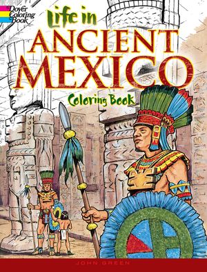 Life in Ancient Mexico Coloring Book image number 0