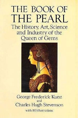 The Book of the Pearl: The History, Art, Science, and Industry of the Queen of Gems image number 0