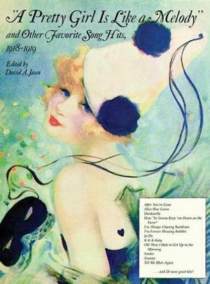 A Pretty Girl Is Like a Melody and Other Favorite Song Hits, 1918-1919 image number 0