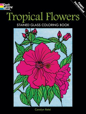 Tropical Flowers Stained Glass Coloring Book image number 0