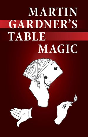 Martin Gardner's Table Magic image number 0