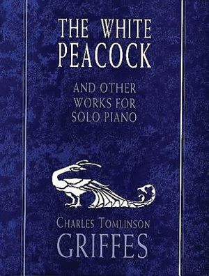 The White Peacock and Other Works for Solo Piano image number 0