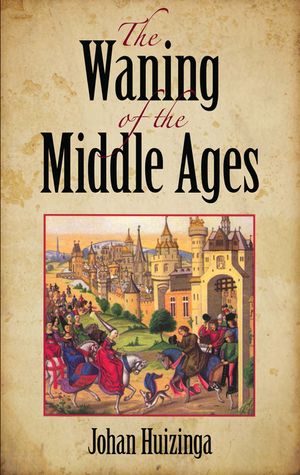 The Waning of the Middle Ages image number 0