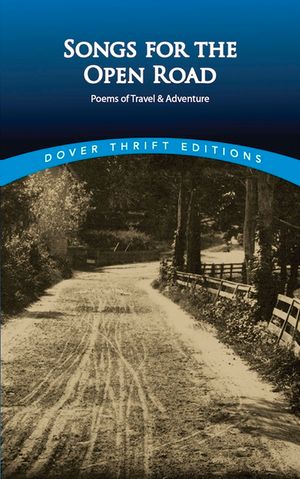 Songs for the Open Road: Poems of Travel and Adventure image number 0
