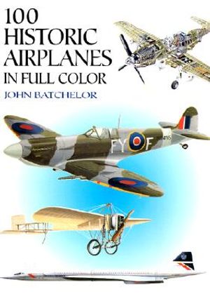 100 Historic Airplanes in Full Color image number 0