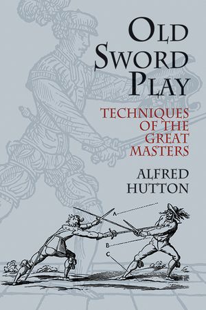 Old Sword Play: Techniques of the Great Masters image number 0