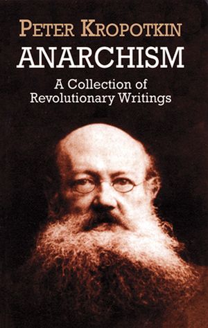 Anarchism: A Collection of Revolutionary Writings image number 0