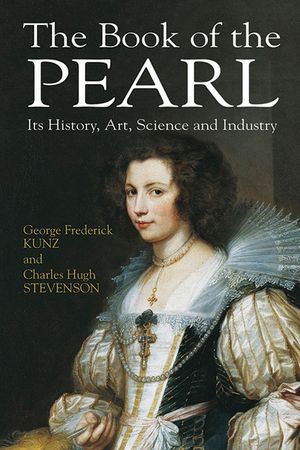 The Book of the Pearl: Its History, Art, Science and Industry image number 0
