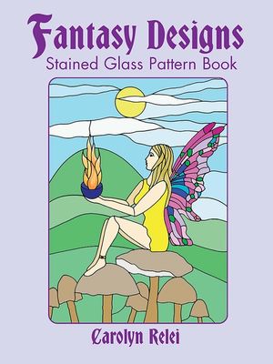 Fantasy Designs Stained Glass Pattern Book image number 0