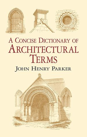 A Concise Dictionary of Architectural Terms: Illustrated image number 0