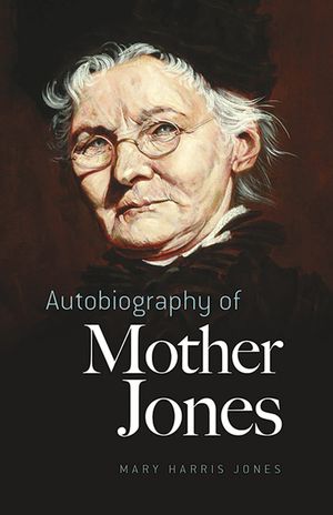 Autobiography of Mother Jones image number 0
