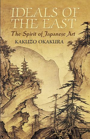 Ideals of the East: The Spirit of Japanese Art image number 0
