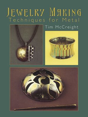 Jewelry Making: Techniques for Metal image number 0
