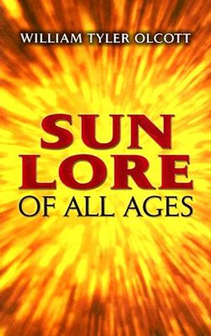 Sun Lore of All Ages: A Collection of Myths and Legends image number 0