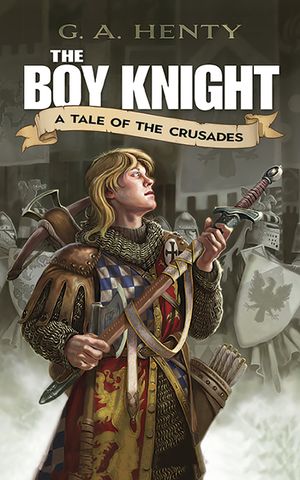 The Boy Knight: A Tale of the Crusades image number 0