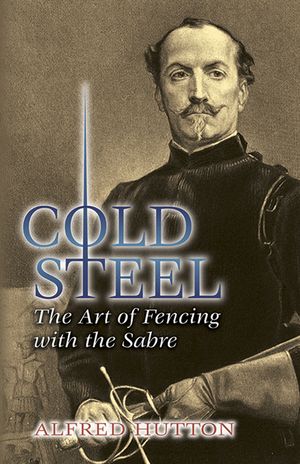 Cold Steel: The Art of Fencing with the Sabre image number 0
