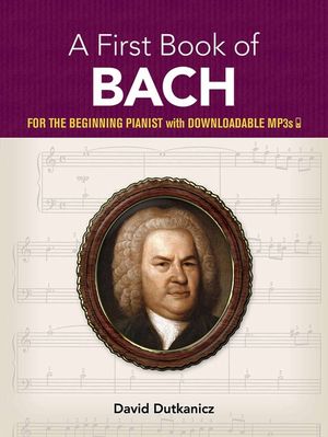 A First Book of Bach: For the Beginning Pianist with Downloadable Mp3s image number 0