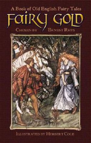 Fairy Gold: A Book of Old English Fairy Tales image number 0