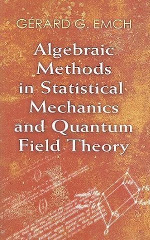 Algebraic Methods in Statistical Mechanics and Quantum Field Theory image number 0