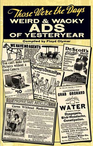 Those Were the Days: Weird and Wacky Ads of Yesteryear image number 0