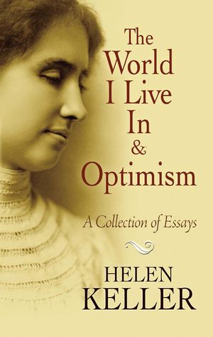 The World I Live in and Optimism: A Collection of Essays image number 0