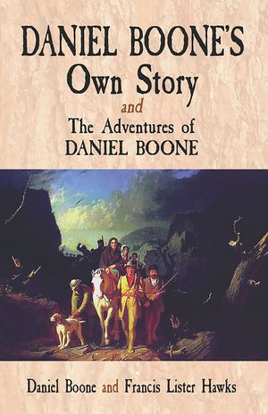 Daniel Boone's Own Story & the Adventures of Daniel Boone image number 0