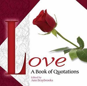 Love: A Book of Quotations image number 0