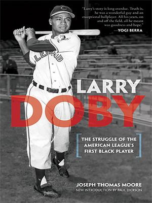 Larry Doby: The Struggle of the American League's First Black Player image number 0