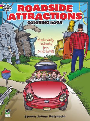 Roadside Attractions Coloring Book: Weird and Wacky Landmarks from Across the Usa! image number 0