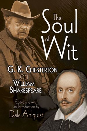 The Soul of Wit: G. K. Chesterton on William Shakespeare image number 0