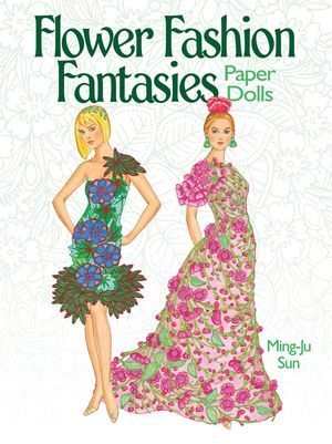 Flower Fashion Fantasies Paper Dolls image number 0