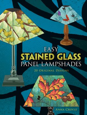 Easy Stained Glass Panel Lampshades: 20 Original Designs image number 0