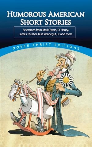 Humorous American Short Stories: Selections from Mark Twain, O. Henry, James Thurber, Kurt Vonnegut, Jr. and More image number 0