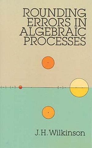 Rounding Errors in Algebraic Processes image number 0