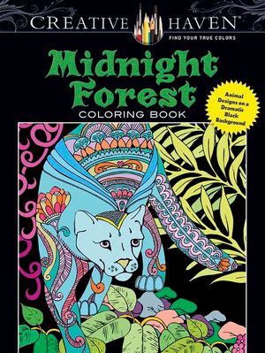 Creative Haven Midnight Forest Coloring Book: Animal Designs on a Dramatic Black Background image number 0