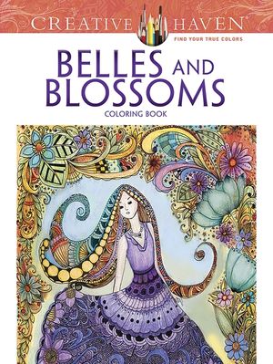 Creative Haven Belles and Blossoms Coloring Book image number 0