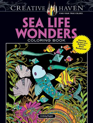Creative Haven Sea Life Wonders Coloring Book: Amazing Designs on a Dramatic Black Background image number 0