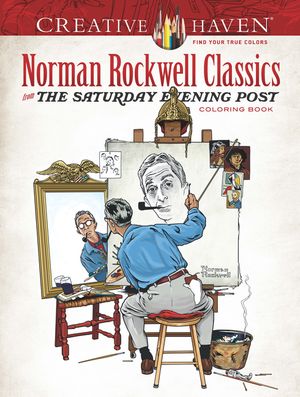 Creative Haven Norman Rockwell Classics from the Saturday Evening Post Coloring Book image number 0